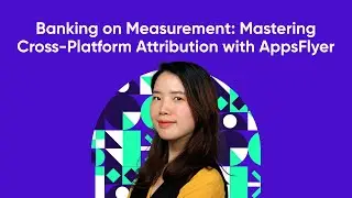 Mastering Cross-Platform Marketing with AppsFlyer