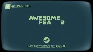 Awesome Pea 2 Release Trailer