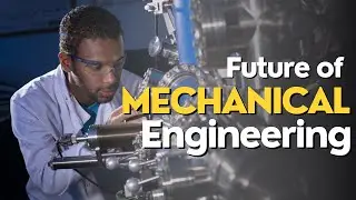 The Future of Mechanical Engineering: Revolutionising Industries and Innovations