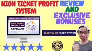 🔥High Ticket Profit System Review And Bonuses🔥 Buy High Ticket Profit System With Exclusive Bonuses