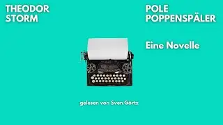 🎧 Pole Poppenspäler – Theodor Storm | Novelle | Hörbuch Komplett | Ungekürzt gelesen von Sven Görtz