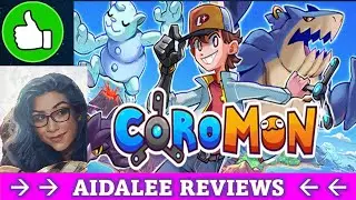 Aidalee Reviews: Coromon