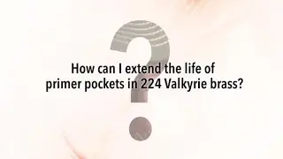 224 Valkyrie Q&A: Reloading