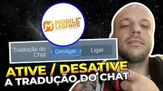 Como ATIVAR / DESATIVAR a TRADU&Ccedil;&Atilde;O de CHAT no MOBILE LEGENDS