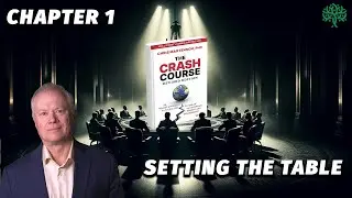 Crash Course 2.0: Chapter 1 (Setting the Table)