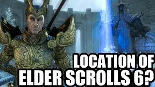 Where Will Elder Scrolls 6 Take Place?