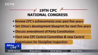 19th CPC National Congress: Overview of China's political event
