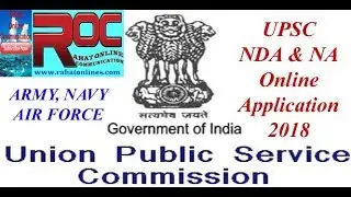 HOW TO APPLY ONLINE FOR UPSC NDA & NA RECRUITMENT 2018 II UPSC, Army, Navy, Air Force