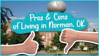Pros & Cons of Living in Norman, OK
