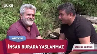 Karadeniz'in İnsanı Bir Başka😊 | En İyisi Gezmek | ARTVİN