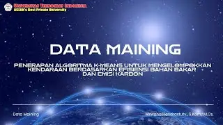 CLUSTERING FUEL & CO2 EMISSION K MEANS ALGORITHM - DATA MAINING - UTI