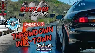 Outlaw Society Throwdown in KTown Full Event footage! Racing around 20 min mark. RdxRd all classes