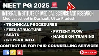 NEET PG 2025 INTEGRAL MEDICAL COLLEGE IIMSR Lucknow Full Review | PG Stipend, Fees & MD/MS FEES