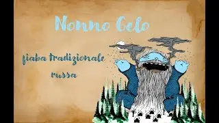 Fiabe a dondolo #14  NONNO GELO