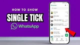 Как отобразить одинарную галочку в WhatsApp (новое обновление WhatsApp 2026)