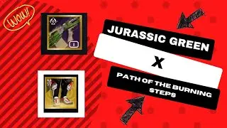 JURASSIC GREEN X PATH OF THE BURNING STEPS