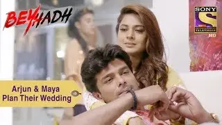 Your Favorite Character | Maya & Arjun Plan Their Wedding | Beyhadh