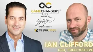 What FuelPositive CEO Ian Clifford Reveals About The Future of Energy |  @gamechangerslive