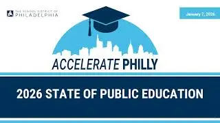 The 2026 School District of Philadelphia State of Schools