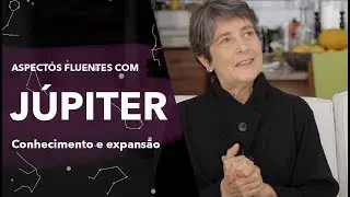 Aspectos fluentes com Júpiter - Conhecimento e expansão