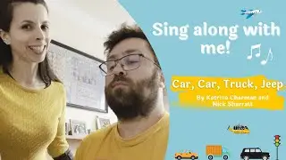 Car, Car, Truck, Jeep by Katrina Charman | Sing-along with me! | Kids Songs