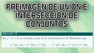 Preimagen de la Unión y la Intersección | Demostración