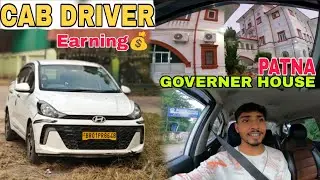Cab Driver Earning💰In A Day/आज  Governer House में गए😎#patna #ola #uber आज A कस्टमर ड्रिंक किया था