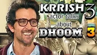 Krrish 3 - Hrithik Roshan talks about Aamir Khan's Dhoom 3
