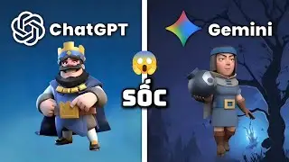 T&ocirc;i Thử Th&aacute;ch Chat Gpt vs Gemini Tạo Ra Clash Royale | Liệu Ai N&agrave;o Sẽ Thắng!