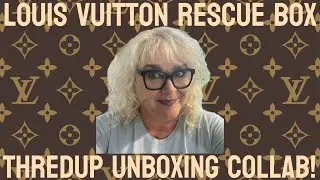 LOUIS VUITTON Rescue Mystery Box by ThredUp Unboxing Collab!
