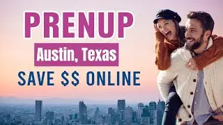 Prenup in Austin, Texas | Cost, Rules & Easy Online Option
