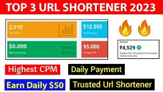 Top 3 Url Shortener In 2023 🔥 Best Url Shortener 2023 | Earn Daily $50 | Daily Payment Url Shortener
