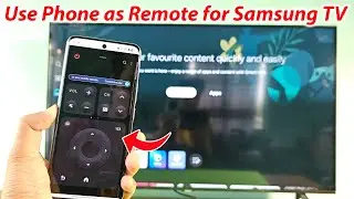Как использовать Android-телефон в качестве пульта дистанционного управления для телевизора Samsung