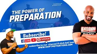 THE POWER OF PREPARATION - Powerful Motivational Speech | Michael Mariner