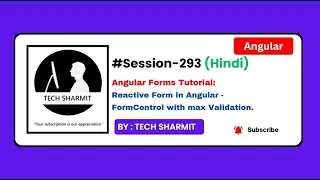 Angular Reactive Forms Tutorial in Hindi: FormControl Max Value Validation & Error Handling (Ep-293)