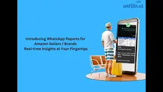 Revolutionize Your Amazon Sales with uniQin.ai's New WhatsApp Reeport Feature !