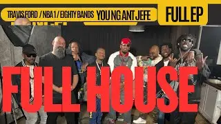 FULL EPISODE YOUNG ANT JEFE TAKES THE DECLINED TRAVIS FORD @NOJUMPER INTERVIEW ' IT WAS LUSH FAULT'