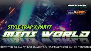 DJ MINI WORLD ❗❗ STYLE TRAP X PARTY BASS NGUK NGUK NGUK FROM MK AUDIO X SAM HY PRODUCTION