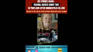 Federal Agents Shoot Two in Portland One Day After ICE Killing in Minneapolis