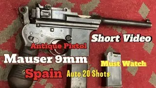 Mauser 9mm Spain Auto pistol 🔫|antique pistol|#educational #video #shorts