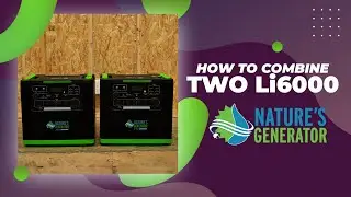 How to Combine Two Nature’s Generator Lithium 6000 Units | Step-by-Step Tutorial