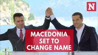 Macedonia Set To Change Name Over Dispute With Greece