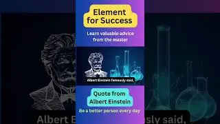 Element for success: advice from Einstein