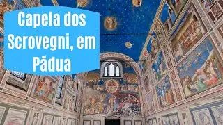 CAPELA DOS SCROVEGNI, EM P&Aacute;DUA: Afrescos de Giotto