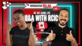Q&A with Regulated Canadian Immigration Consultant - Canadian Immigration TELL ALL WRAP UP