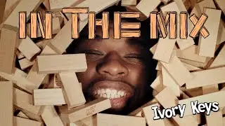 Ivory Keys - In The Mix