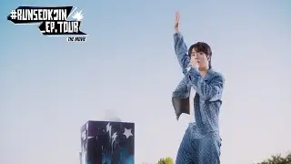 진 (Jin) 'RUNSEOKJIN_EP.TOUR' THE MOVIE Main Trailer