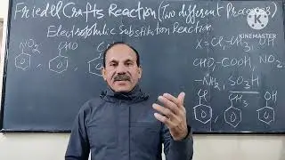 Friedel Crafts Reaction, Electrophilic Substitution Reactions of Benzene Ring 
