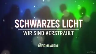Schwarzes Licht - Wir sind verstrahlt | [Pure Techno]