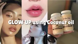 How to use COCONUT OIL to GLOW UP ( DON'T MISS THIS)✨🌷